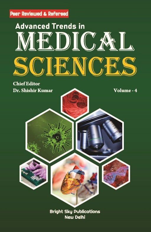 Advanced Trends in Medical Sciences (Volume - 4)
